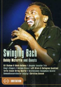 Swinging Bach: Bobby McFerrin & Guests