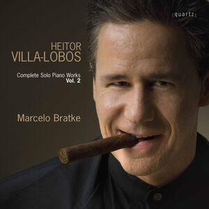Complete Solo Piano Works 2 , Marcelo Bratke