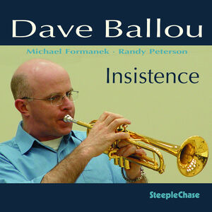 Insistence , Dave Ballou