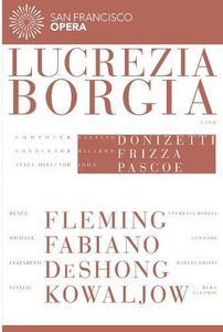 Lucrezia Borgia (San Francisco Opera)