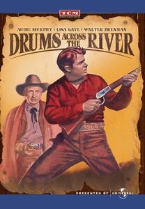 Drums Across the River , Audie Murphy