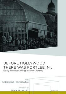 Before Hollywood There Was Fort Lee, N.J.: Early Moviemaking in New Jersey , Mary Pickford