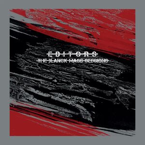 Blanck Mass Sessions , Editors