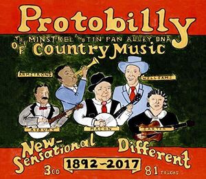 Protobilly: The Minstrel & Tin Pan Alley Dna of Country Music  1892-2017
