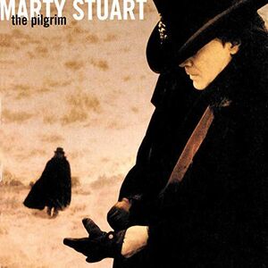 The Pilgrim , Marty Stuart