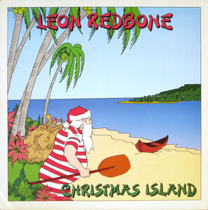 Christmas Island , Leon Redbone