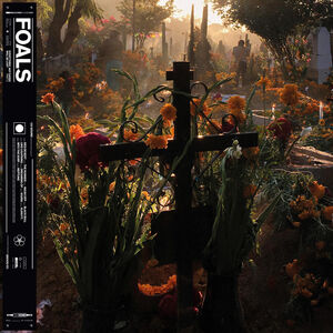Everything Not Saved Will Be Lost Part 2) , Foals