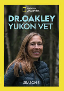 Dr Oakley, Yukon Vet: Season 8