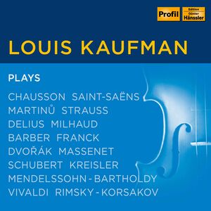 Violin Works , Louis Kaufman