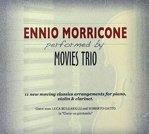 Ennio Morricone Performed by Movies Trio [Import]