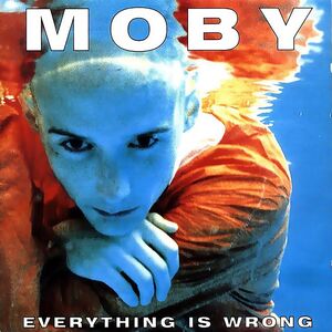 Everything Is Wrong - Light Blue , Moby