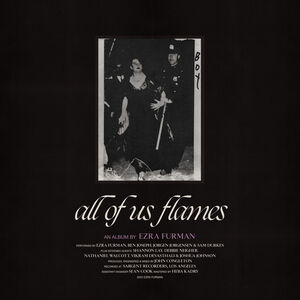 All Us Flames , Ezra Furman