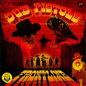 Frontline , Dub Pistols