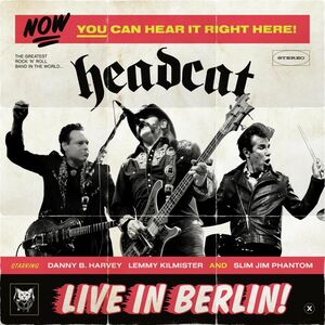 Live In Berlin , HeadCat