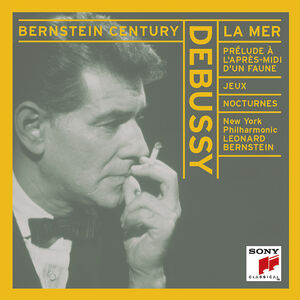 La Mer / Afternoon of a Faun / Two Nocturnes , Leonard Bernstein