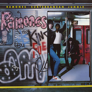 Subterranean Jungle , The Ramones