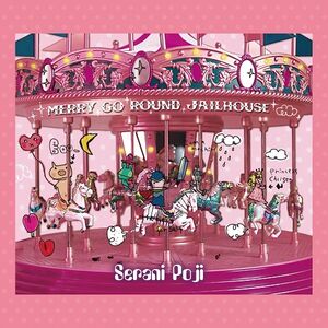 Merry Go Round Jailhouse , Serani Poji