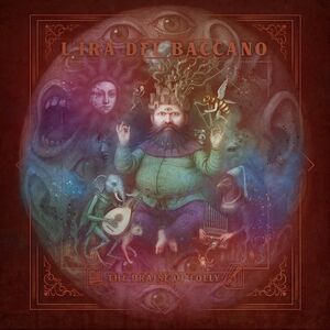 Praise Of Folly , L'Ira Del Baccano