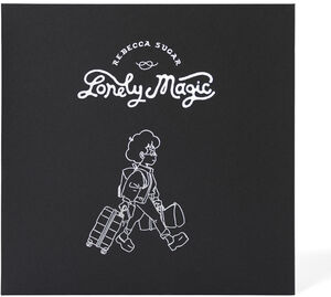 Lonely Magic , Rebecca Sugar