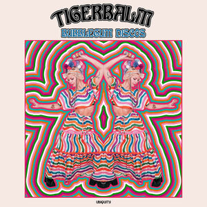 Bubblegum Discos , Tigerbalm