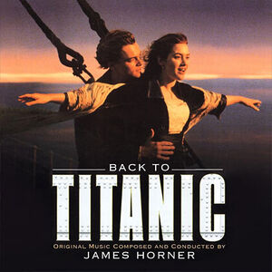 Back To Titanic (Original Soundtrack) , James Horner
