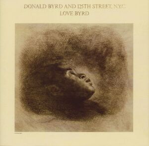 Love Byrd , Donald Byrd