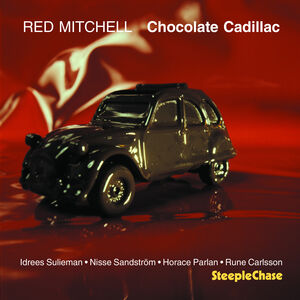 Chocolate Cadillac , Red Mitchell