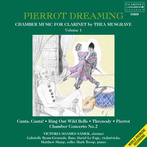 Pierrot Dreaming: Chamber Music for Clarinet , Victoria Soames