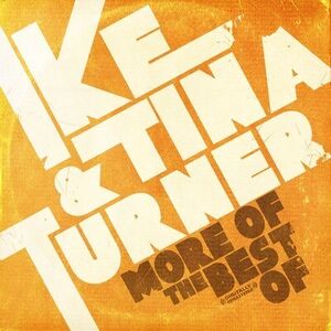 More of Best of , Ike & Tina Turner
