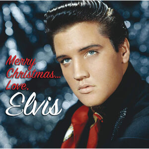 Merry Christmas... Love, Elvis , Elvis Presley