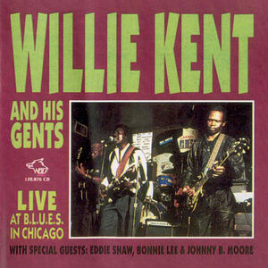 Live in Chicago at Blues , Willie Kent