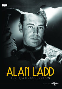 Alan Ladd: The 1940s Collection