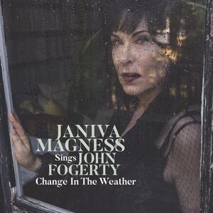 Change In The Weather - Janiva Magness Sings John Fogerty , Janiva Magness