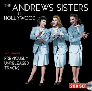 The Andrews Sisters in Hollywood , The Andrews Sisters