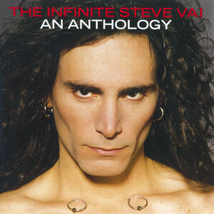 The Infinite Steve Vai: An Anthology [Import] , Steve Vai
