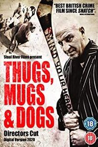 Thugs Mugs & Dogs