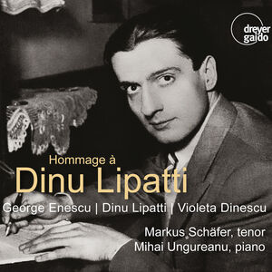 Hommage a Dinu Lipatti , Schafer Ungureanu