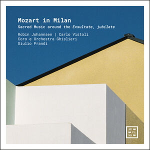 Mozart in Milan , Robin Johannsen