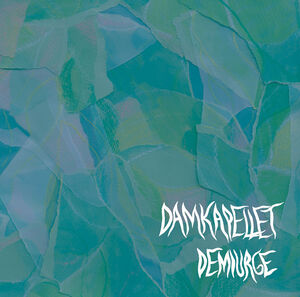 Demiurge , Damkapellet