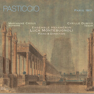 Pasticcio , Cyrille Dubois