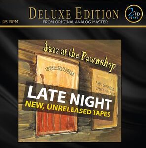 Jazz At The Pawnshop: Late Night New, Unreleased Tapes (Deluxe Edition
