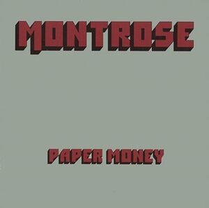 Paper Money (Green Money / 50th Anniversary Edition) , Montrose