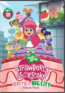 Strawberry Shortcake: Berry in the Big City Season 3