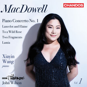 MacDowell: Orchestral Works, Vol. 1 , Xiayin Wang