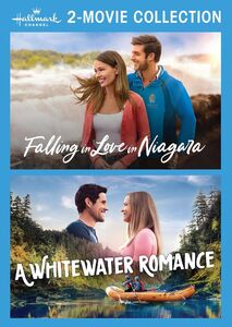 Falling in Love in Niagara /  A Whitewater Romance (Hallmark Channel 2-Movie Collection)