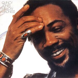 Mellow Madness , Quincy Jones
