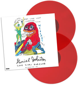 Love Lives Forever - BBC Sessions 2003-2011 - Red , Daniel Johnston