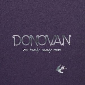 Hurdy Gurdy Man - 2025 Mono Remaster [Import] , Donovan