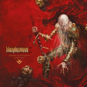 Blasphemous 2: The Original Game Soundtrack , Carlos Viola