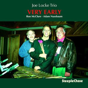 Very Early , Joe Locke